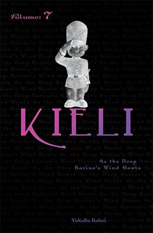 Kieli, Volume 7: As the Deep Ravine's Wind Howls (Kieli Novels キーリ ライトノベル #7)