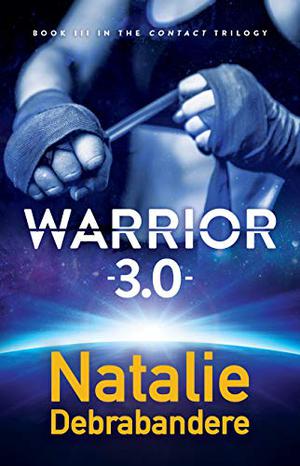 Warrior 3.0 by Natalie Debrabandere