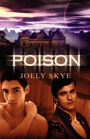 Poison by Joely Skye