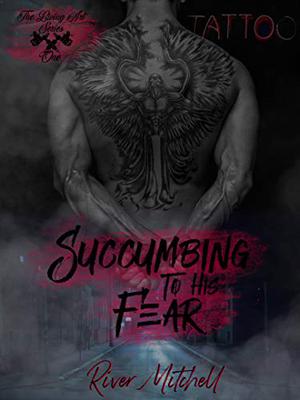 Succumbing to his Fear (Living Art #1)