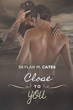 Close to You (Sunshine and Happiness #3)