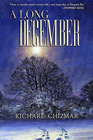 A Long December by Richard Chizmar
