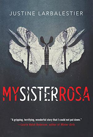 My Sister Rosa by Justine Larbalestier