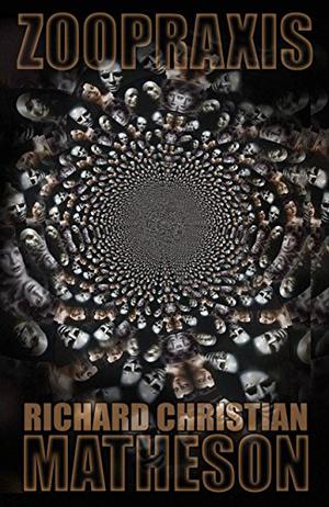 Zoopraxis by Richard Christian Matheson