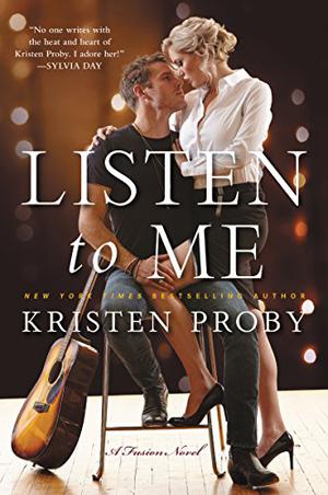 Listen to Me by Kristen Proby, Donna Vrijhof