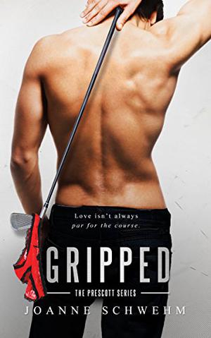 Gripped (Prescott #2)