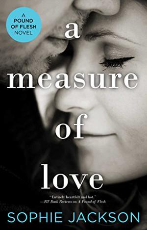 A Measure of Love (A Pound of Flesh #3)