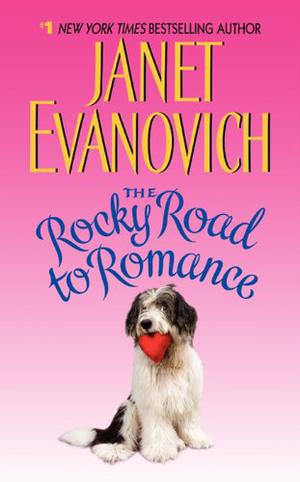 The Rocky Road to Romance by Janet Evanovich