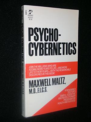 Psycho Cybernetics by Maxwell Maltz