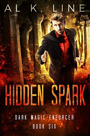 Hidden Spark (Dark Magic Enforcer #6)