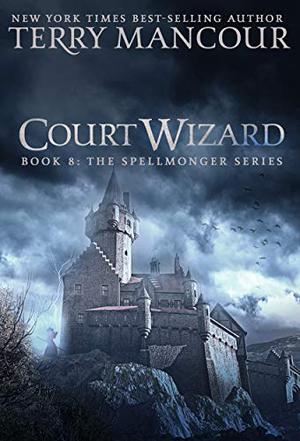 Court Wizard (The Spellmonger #8)