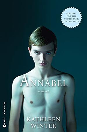Annabel by Kathleen Winter
