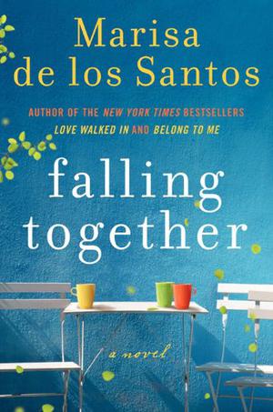 Falling Together by Marisa de los Santos