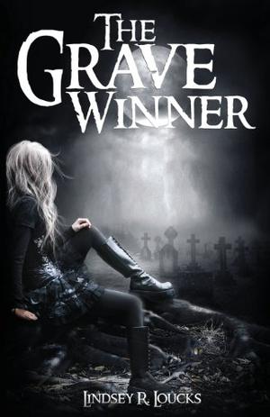 The Grave Winner by Lindsey R. Loucks