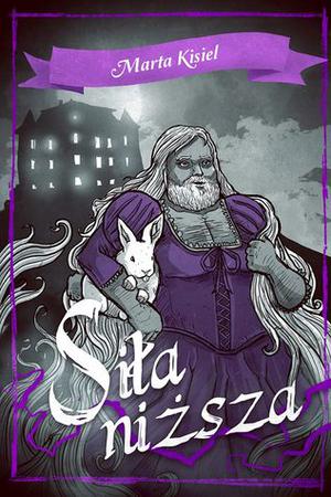 Siła niższa (Dożywocie #2)