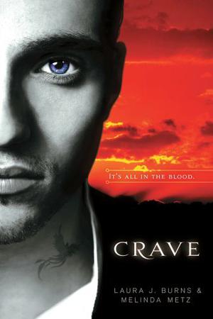 Crave by Laura J. Burns, Melinda Metz