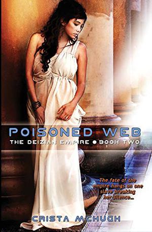 Poisoned Web (Deizian Empire #2)