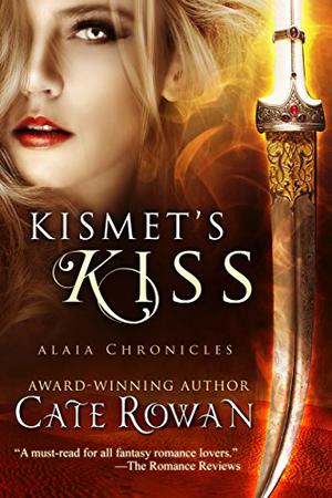 Kismet's Kiss (Alaia Chronicles #2)