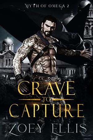 Crave to Capture by Zoey Ellis