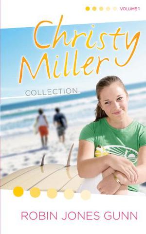 Christy Miller Collection, Vol. 1 (Christy Miller #1-3)