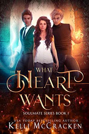 What the Heart Wants by Kelli McCracken