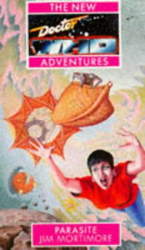 Doctor Who: Parasite (The New Doctor Who Adventures #33)