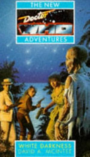 Doctor Who: White Darkness (The New Doctor Who Adventures #15)