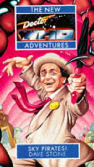 Doctor Who: Sky Pirates! (The New Doctor Who Adventures #40)