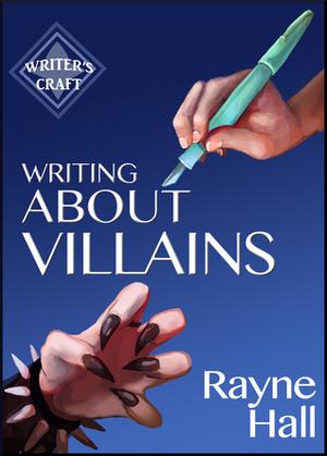 Writing About Villains (Writer's Craft #5)