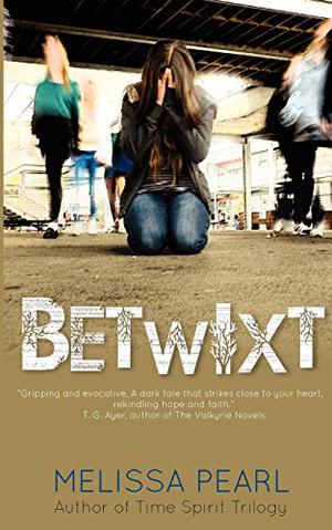 Betwixt (Betwixt #1)