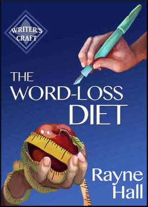 The Word-Loss Diet (Writer's Craft #4)