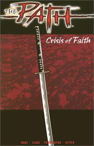 The Path: Crisis of Faith by Ron Marz, Bart Sears