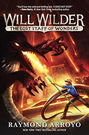The Lost Staff of Wonders (Will Wilder #2)
