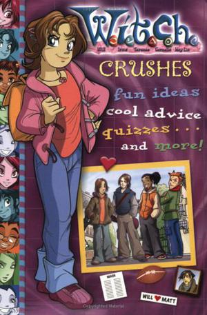 W.I.T.C.H. Crushes by Parke Godwin