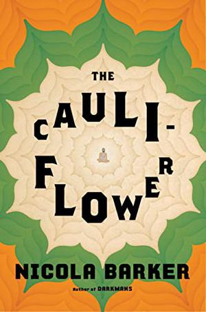 The Cauliflower by Nicola Barker