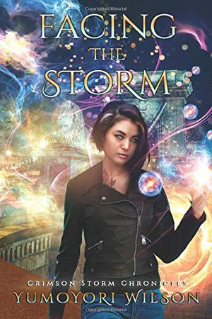 Facing the Storm by Yumoyori Wilson
