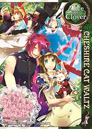 Alice in the Country of Clover: Cheshire Cat Waltz, Vol. 7 (Alice in the Country of Clover: Cheshire Cat Waltz #7)