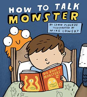 How to Talk Monster by Lynn Plourde