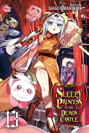 Sleepy Princess in the Demon Castle, Vol. 13 (Sleepy Princess in the Demon Castle #13)