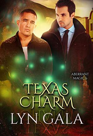 Texas Charm (Aberrant Magic #6)