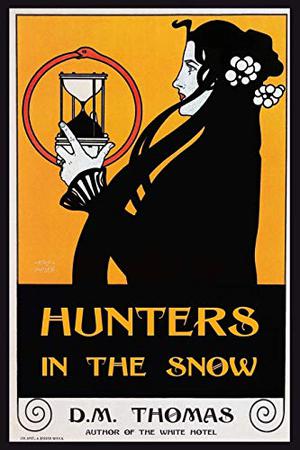 Hunters in the Snow by D.M. Thomas