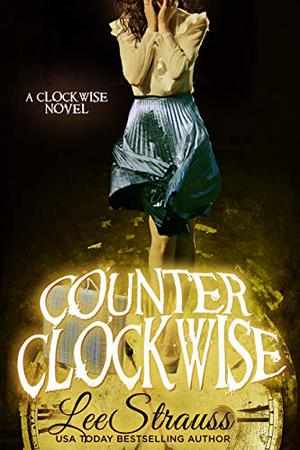 Counter Clockwise by Elle Strauss