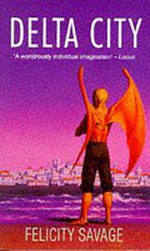 Delta City by Felicity Savage