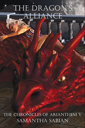 The Dragon's Alliance (Chronicles of Arianthem #5)