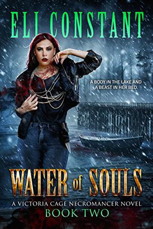 Water of Souls (Victoria Cage Necromancer #2)