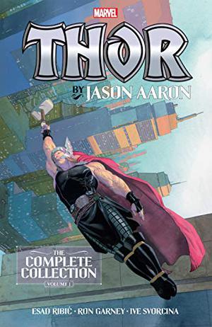 Thor by Jason Aaron: The Complete Collection Vol. 1 (Thor by Jason Aaron: The Complete Collection #1)