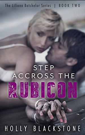 Step Across the Rubicon (Liliana Batchelor #2)