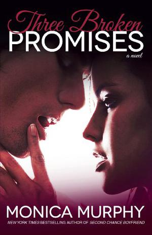 Three Broken Promises (One Week Girlfriend #3)