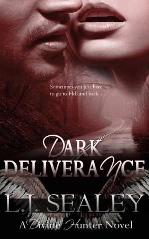 Dark Deliverance by L.J. Sealey