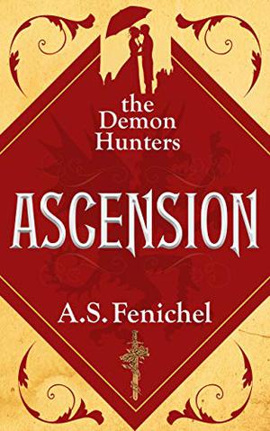 Ascension (The Demon Hunters #1)
